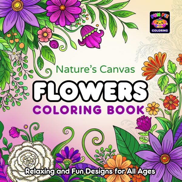 Nature's Canvas Flowers Coloring Book